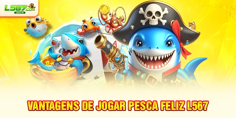 Vantagens de jogar Pesca Feliz L567